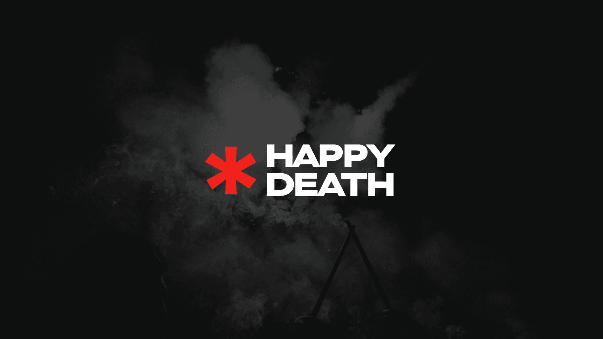 White text 'HAPPY DEATH' next to a red asterisk symbol, on a dark, smoky background.
